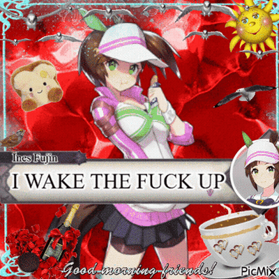 A Picture Of A Girl That Says I Wake The Fuck Up On It GIF