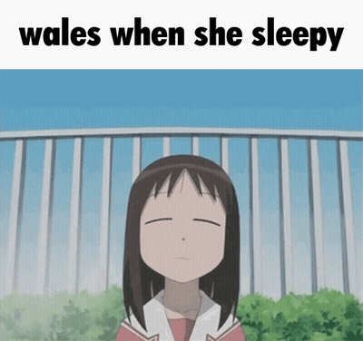 A Picture Of A Girl With Her Eyes Closed And The Words Wales When She Sleepy GIF