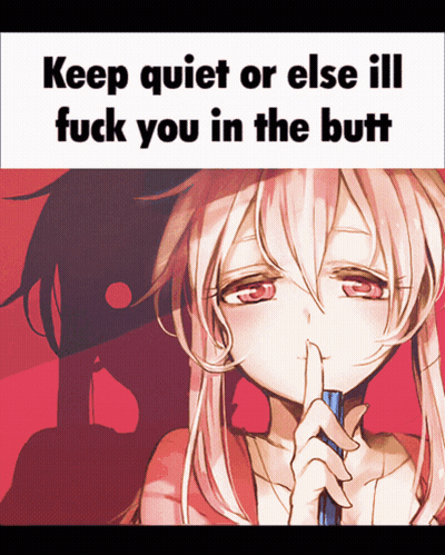 A Picture Of A Girl With Her Finger To Her Mouth And The Words Keep Quiet Or Else Ill Fuck You In The Butt GIF