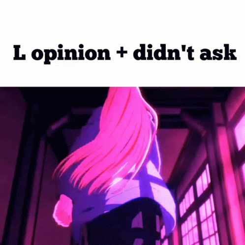 A Picture Of A Girl With Pink Hair And The Words " I Opinion + Didn 'T Ask " Above Her GIF