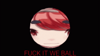 A Picture Of A Girl With Red Hair And The Words " Fuck It We Ball " Below Her GIF