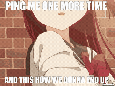 A Picture Of A Girl With The Caption Ping Me One More Time GIF