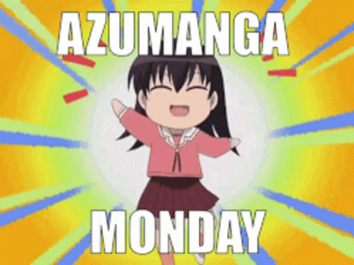 A Picture Of A Girl With The Words " Azumanga Monday " On The Bottom GIF