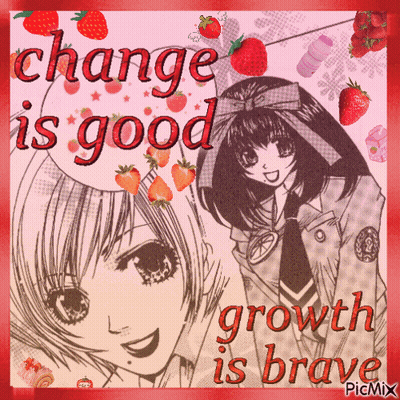 A Picture Of A Girl With The Words Change Is Good Growth Is Brave On It GIF