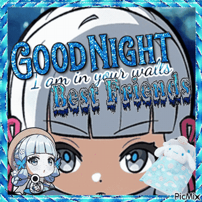 A Picture Of A Girl With The Words Goodnight I Am In Your Walls Best Friends GIF