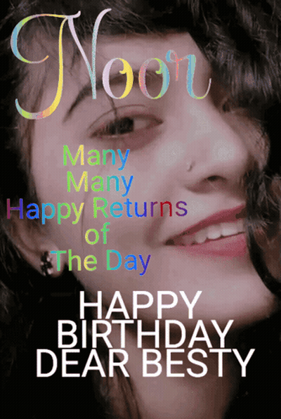 A Picture Of A Girl With The Words Happy Birthday Dear Besty GIF