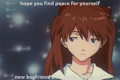 A Picture Of A Girl With The Words Hope You Find Peace For Yourself New Boyfriend Ain 'T Gone Fill The Void GIF