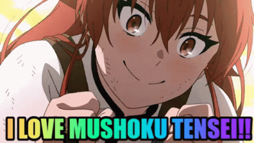A Picture Of A Girl With The Words " I Love Mushoku Tensei " On It GIF