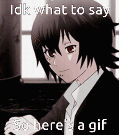 A Picture Of A Girl With The Words " Idk What To Say So Here 'S A Gif " GIF