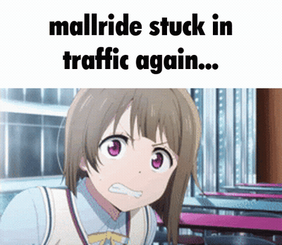 A Picture Of A Girl With The Words Mallride Stuck In Traffic Again Written Above Her GIF