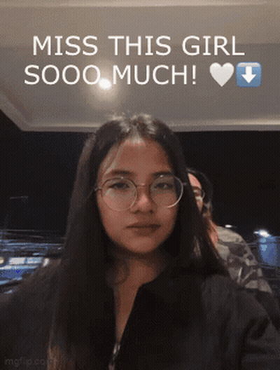 A Picture Of A Girl With The Words Miss This Girl Sooo Much GIF