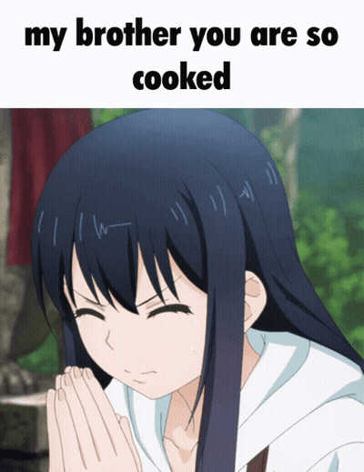 A Picture Of A Girl With The Words My Brother You Are So Cooked GIF