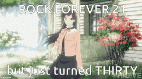 A Picture Of A Girl With The Words Rock Forever 21 But Just Turned Thirty On It GIF