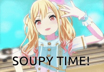 A Picture Of A Girl With The Words Soupy Time Written Below Her GIF