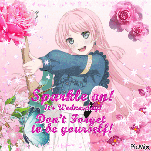 A Picture Of A Girl With The Words Sparkle On It 'S Wednesday And Don 'T Forget To Be Yourself GIF