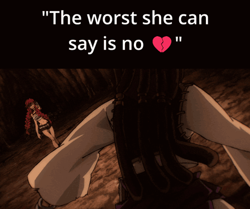 A Picture Of A Girl With The Words " The Worst She Can Say Is No " Above Her GIF