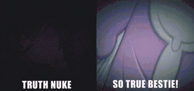 A Picture Of A Girl With The Words Truth Nuke And So True Bestie Below It GIF