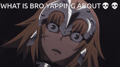 A Picture Of A Girl With The Words What Is Bro Yapping About On The Bottom GIF