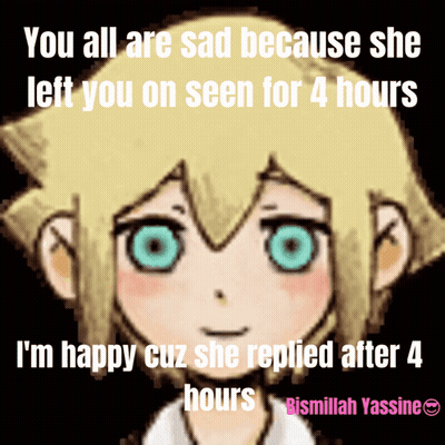 A Picture Of A Girl With The Words " You All Are Sad Because She Left You On Seen For 4 Hours " On It GIF