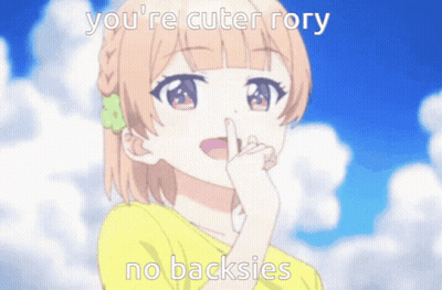 A Picture Of A Girl With The Words You 'Re Cuter Rory No Backsies GIF