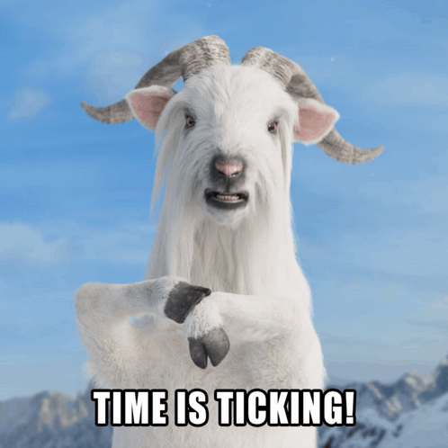 A Picture Of A Goat With The Words " Time Is Ticking " Below It GIF