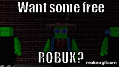 A Picture Of A Green Robot With The Words " Want Some Free Robux " GIF