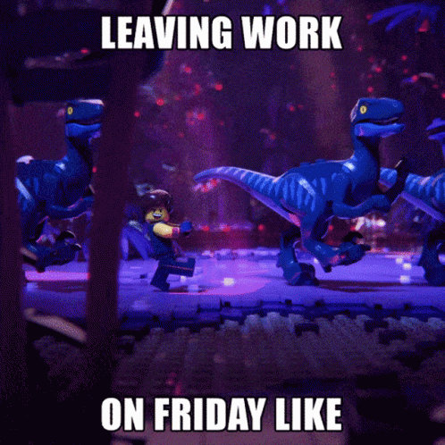 A Picture Of A Group Of Dinosaurs With The Words Leaving Work On Friday Like GIF