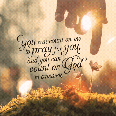 A Picture Of A Hand Reaching Out With A Quote That Says You Can Count On Me To Pray For You And You Can Count On God GIF