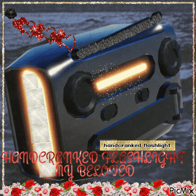 A Picture Of A Handcranked Flashlight With The Words Handcranked Flashlight My Beloved GIF