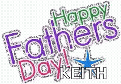 A Picture Of A Happy Father 'S Day Greeting Card With The Name Keith . GIF