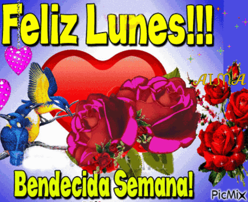 A Picture Of A Heart And Roses With The Words Feliz Lunes Benecida Semana GIF