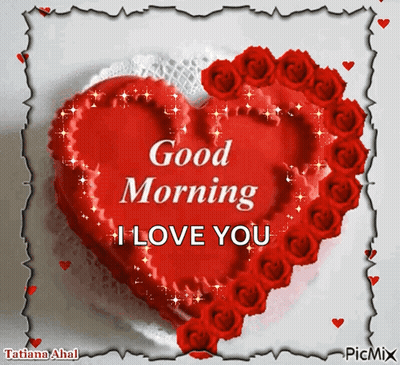 A Picture Of A Heart Shaped Cake With The Words Good Morning I Love You GIF