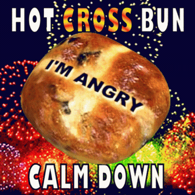 A Picture Of A Hot Cross Bun That Says " I 'M Angry Calm Down " GIF