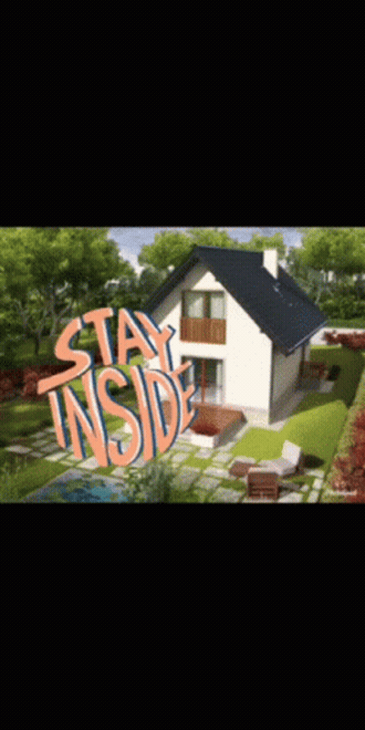 A Picture Of A House With The Words " Stay Inside " Above It GIF