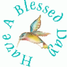 A Picture Of A Hummingbird With The Words Have A Blessed Day GIF