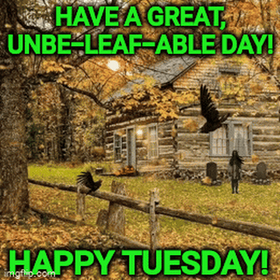 A Picture Of A Log Cabin With The Words Have A Great Unbe-Leaf-Able Day GIF