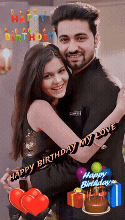 A Picture Of A Man And Woman Hugging With The Words Happy Birthday My Love GIF