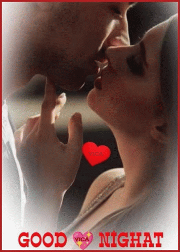 A Picture Of A Man And Woman Kissing With The Words Good Night Vica GIF