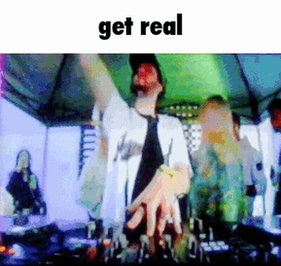 A Picture Of A Man Dancing With The Words Get Real Below Him GIF