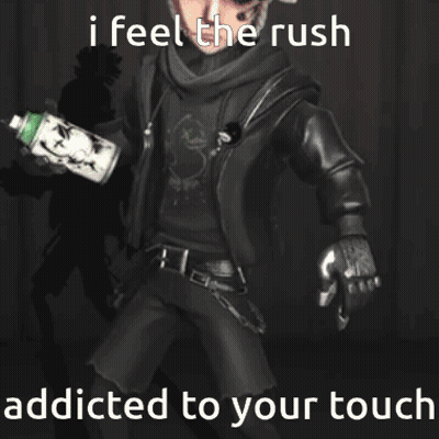 A Picture Of A Man Holding A Bottle With The Words I Feel The Rush Addicted To Your Touch Below Him GIF