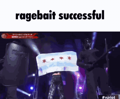 A Picture Of A Man Holding A Chicago Flag With The Words " Ragebait Successful " Below It GIF