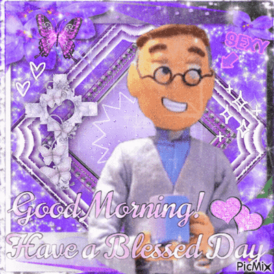 A Picture Of A Man Holding A Cup With The Words Good Morning Have A Blessed Day On It GIF