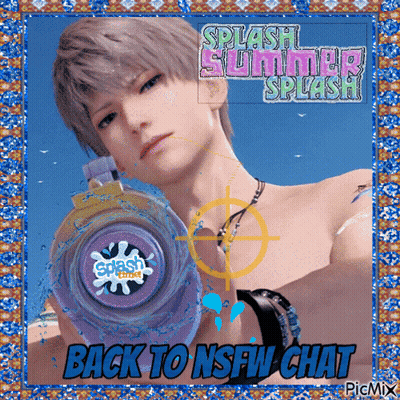 A Picture Of A Man Holding A Water Gun With The Words " Back To Nsfw Chat " GIF