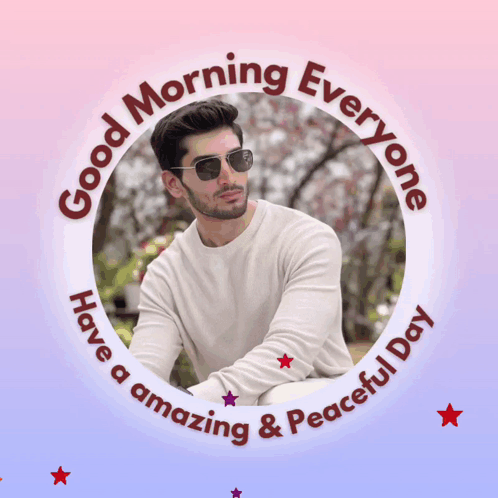 A Picture Of A Man In A Circle With The Words Good Morning Everyone Have A Amazing And Peaceful Day GIF