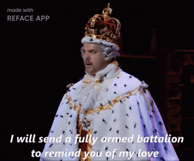 A Picture Of A Man In A Crown With The Words " I Will Send A Fully Armed Battalion " Written On It GIF