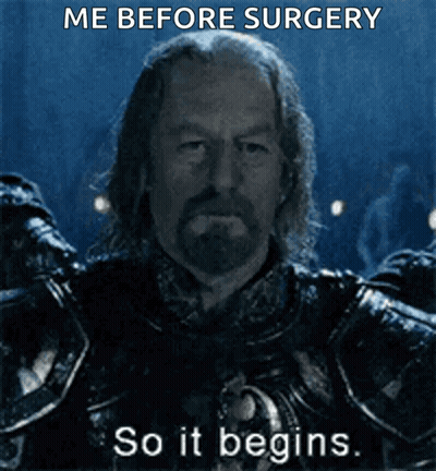 A Picture Of A Man In Armor With The Words Me Before Surgery So It Begins Below Him GIF