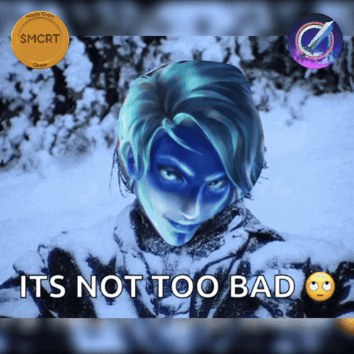 A Picture Of A Man In The Snow With The Words It 'S Not Too Bad GIF