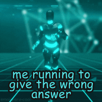 A Picture Of A Man Running With The Words Me Running To Give The Wrong Answer GIF