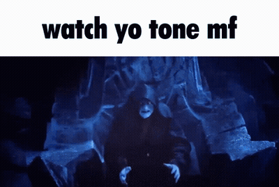 A Picture Of A Man Sitting On A Throne With The Words Watch Yo Tone Mf Above Him GIF
