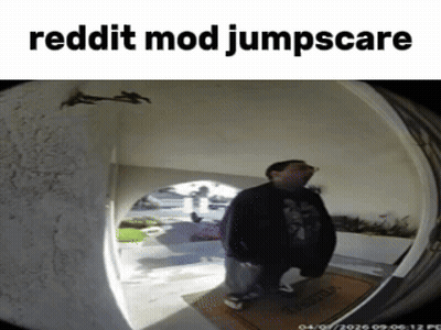A Picture Of A Man Standing In A Doorway With The Caption Reddit Mod Jumpscare GIF